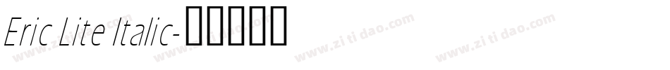 Eric Lite Italic字体转换